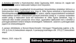 Az ügy vége: a BAZ-Vármegyei Főügyészség több törvénytelenséget is megállapított az eljáró hatóságok részéről. Majd arra utasította a Kazincbarcikai Rendőrkapitányságot, hogy végre nyomozzanak a hamis tanúzások ügyében.